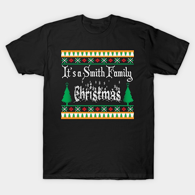 Smith Family Christmas Ugly Sweater T-Shirt by Dedication